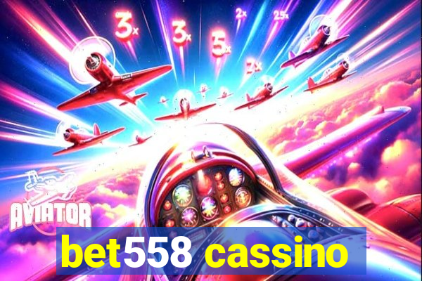 bet558 cassino